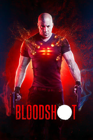 Bloodshot: Durdurulamaz Güç HD Full izle