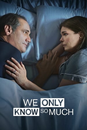 We Only Know So Much izle