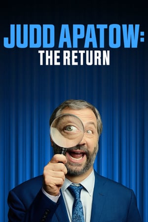Judd Apatow: The Return izle