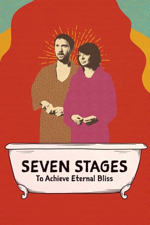 Seven Stages to Achieve Eternal Bliss izle